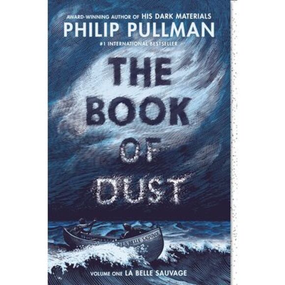 The Book of Dust: La Belle Sauvage (Book of Dust, Volume 1) -- Philip Pullman - Picture 1 of 3